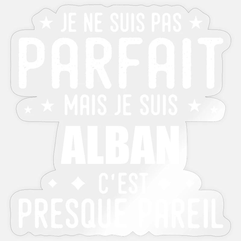 Alban : authentique, imparfait, top, perfection - Sticker taille S (10 x 10 cm) - brillant transparent