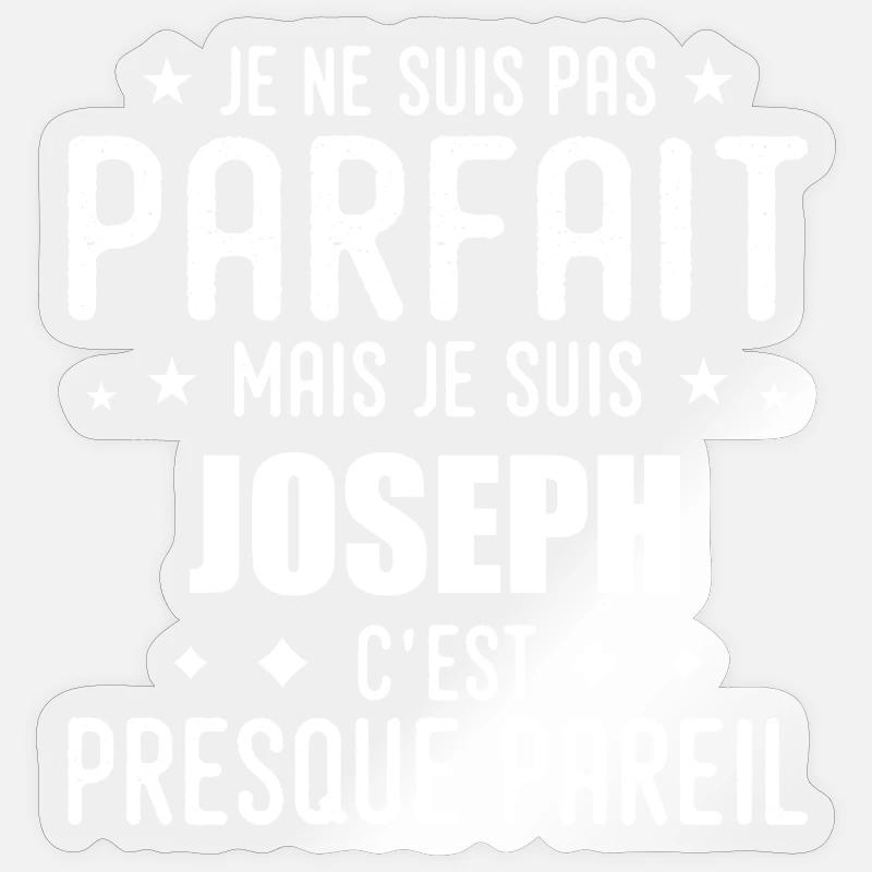 Joseph : authentique, imparfait, top, perfection - Sticker taille S (10 x 10 cm) - brillant transparent
