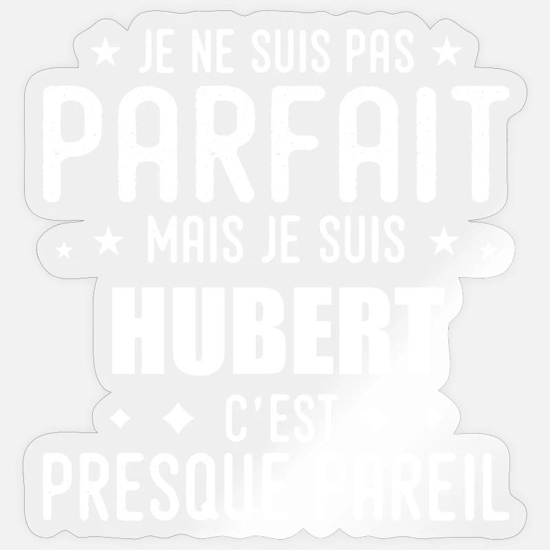 Hubert: authentisch, unvollkommen, Top, Perfektion - Sticker Größe S (10 x 10 cm) - Transparent glänzend