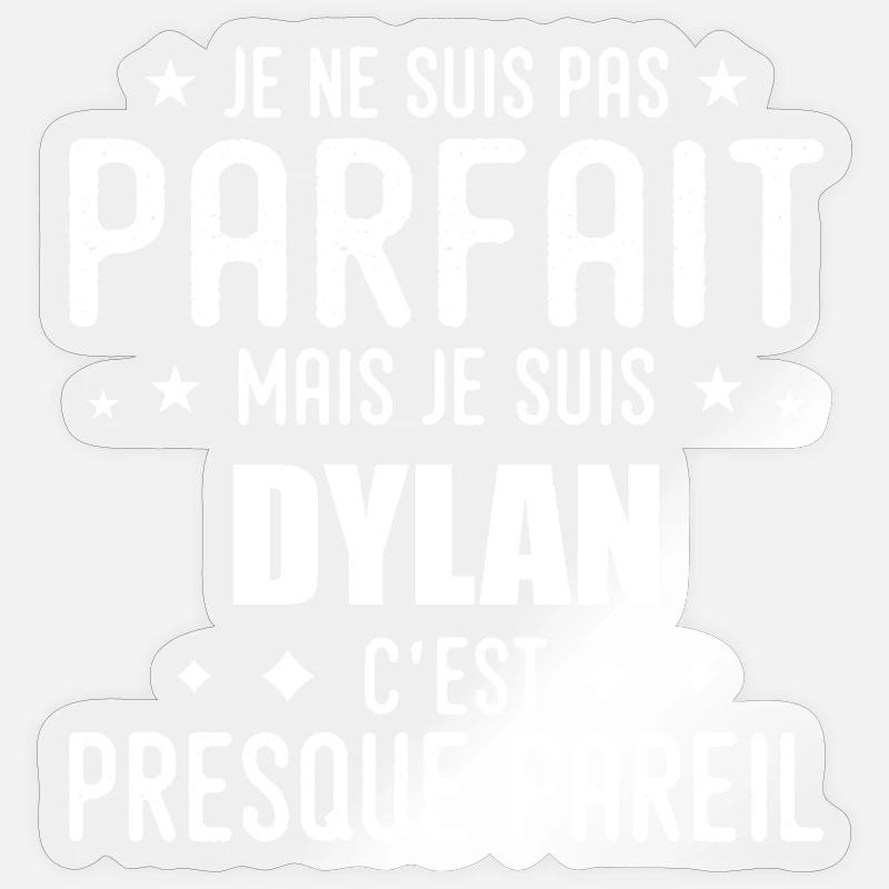Dylan: authentisch, unvollkommen, oberflächlich, perfekt Sticker Größe S (10 x 10 cm)