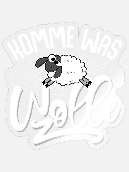 Komme Was Wolle - Sticker Größe S (10 x 10 cm) - Transparent glänzend