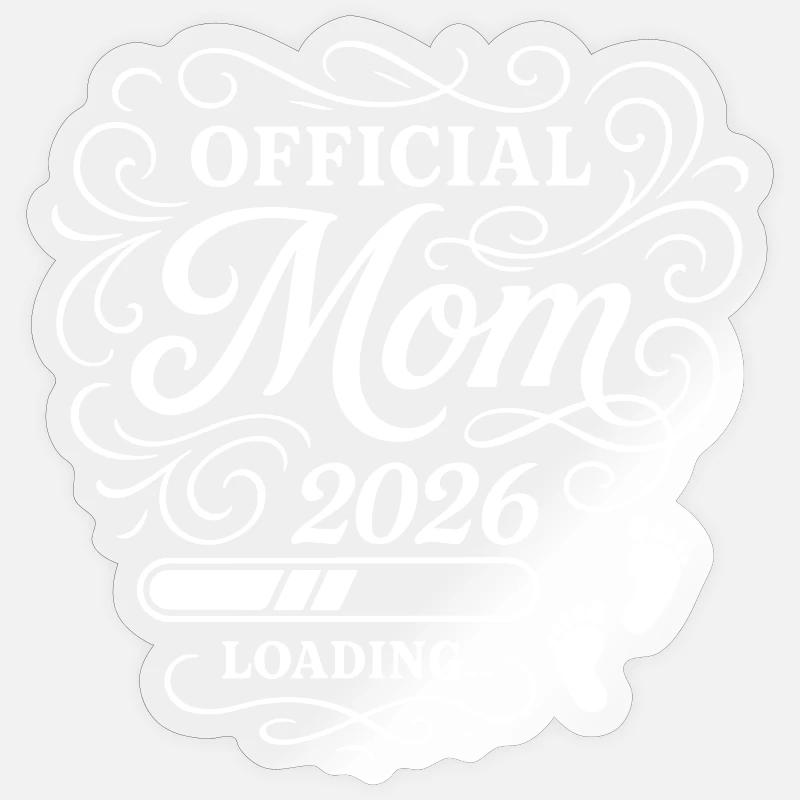 Mom 2026 Mama Loading - Sticker size S (10 x 10 cm) - transparent glossy