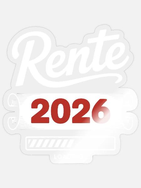 Rente 2026 Ladezeit Shirt - Sticker Größe S (10 x 10 cm) - Transparent glänzend