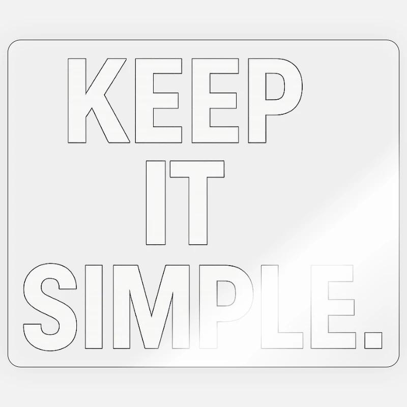 Keep It Simple Minimalist-Statement Sticker Größe S (10 x 10 cm)