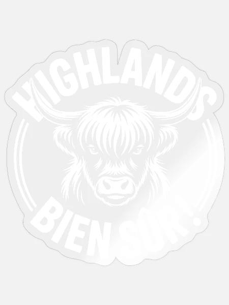 Highlands Bien Sûr - Sticker Größe S (10 x 10 cm) - Transparent glänzend