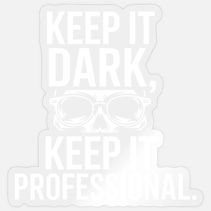 Keep It Dark Skull Pro - Sticker Größe S (10 x 10 cm) - Transparent glänzend