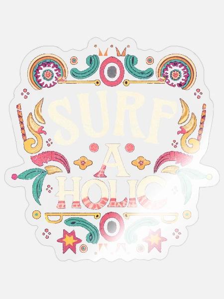 Surf-aholic - Sticker Größe S (10 x 10 cm) - Transparent glänzend