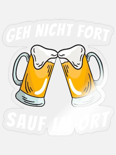 Sauf im Ort - Sticker Größe S (10 x 10 cm) - Transparent glänzend