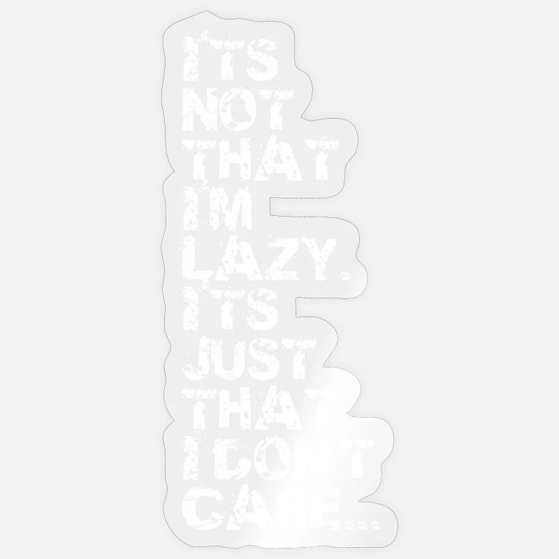 I'm not Lazy v2 - Sticker taille S (10 x 10 cm) - brillant transparent