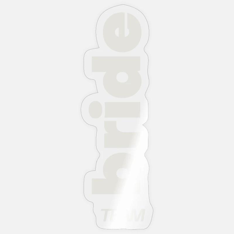 Mariée d’équipe - Sticker taille S (10 x 10 cm) - brillant transparent