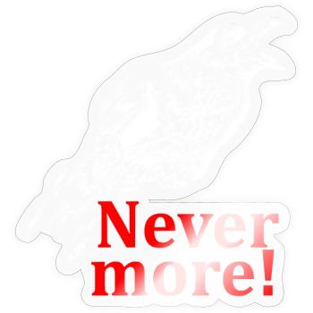 The Raven - Nevermore! - Sticker Größe S (10 x 10 cm) - Transparent glänzend - Vorne