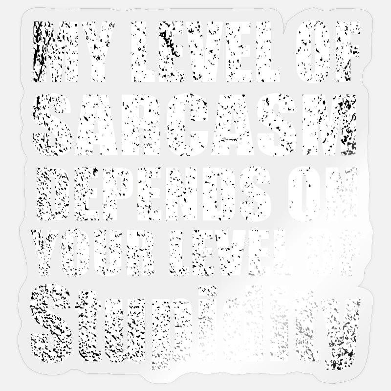cooles Zitat - Sticker Größe S (10 x 10 cm) - Transparent glänzend