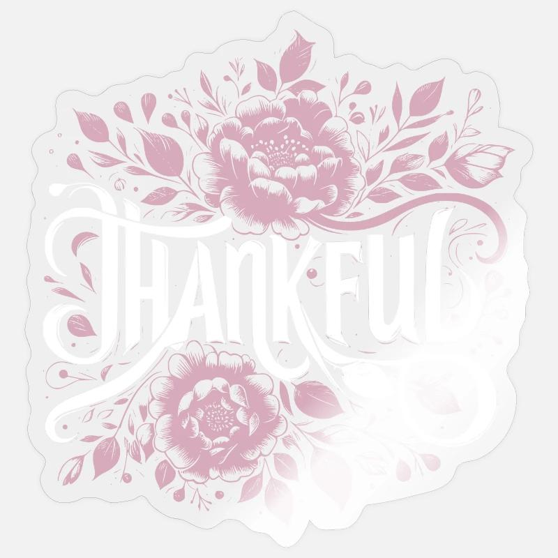Thankful Grateful Gratitude - Sticker size S (10 x 10 cm) - transparent glossy