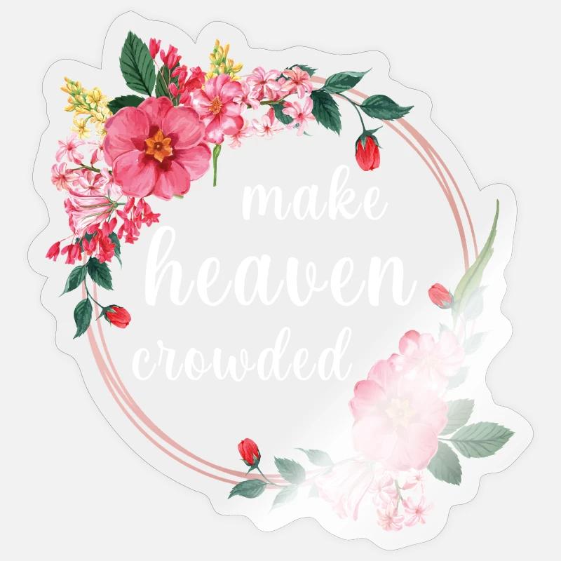 Make Heaven Crowded Glaube Blumen Design - Sticker Größe S (10 x 10 cm) - Transparent glänzend