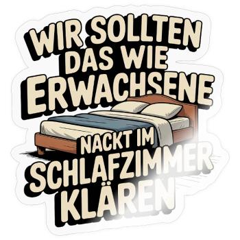 Erwachsene Humor Spruch – Im Schlafzimmer klären - Sticker Größe S (10 x 10 cm) - Transparent glänzend - Vorne