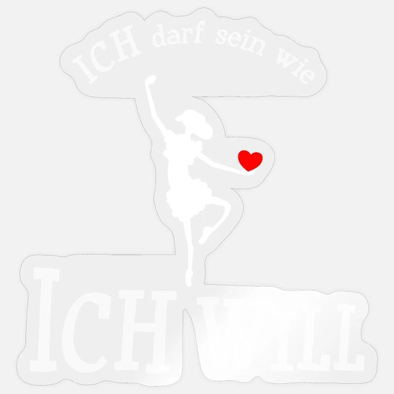 Ich darf sein wie ich will - Sticker Größe S (10 x 10 cm) - Transparent glänzend