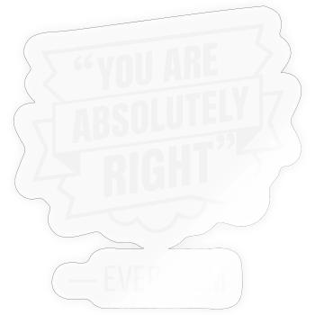 Du hast recht – lustiges KI-LLM-Roboter-Weißzitat - Sticker Größe S (10 x 10 cm) - Transparent glänzend - Vorne
