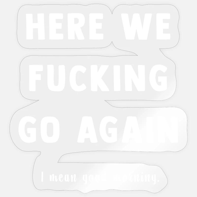 C’est reparti Spruch Tee - Sticker taille S (10 x 10 cm) - brillant transparent