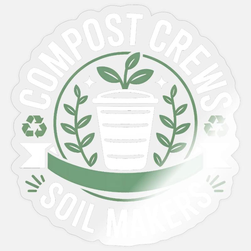 Compost Crews Soil Makers Gardeners - Sticker size S (10 x 10 cm) - transparent glossy