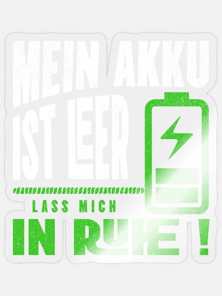 Mein Akku ist leer - Lass mich in Ruhe - Sticker Größe S (10 x 10 cm) - Transparent glänzend