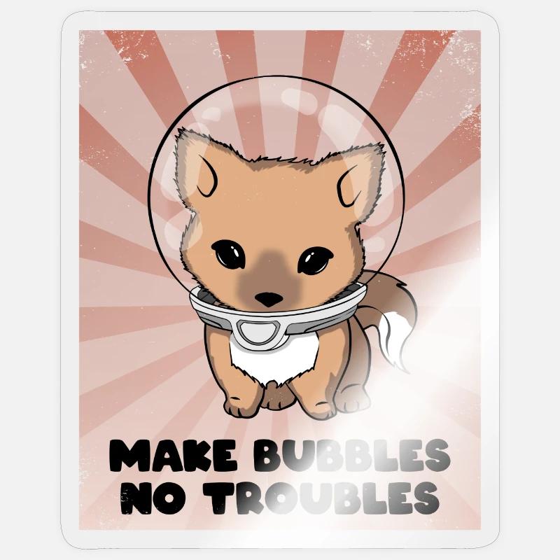 Make Bubbles No Troubles Sticker Größe S (10 x 10 cm)