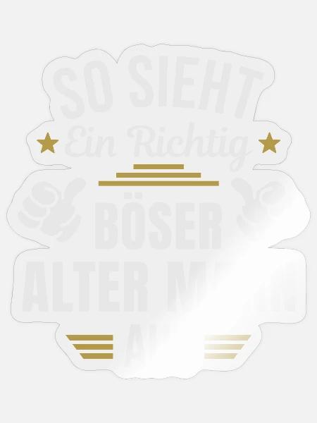 Böser Alter Mann Sarkasmus Spruch Lustig - Sticker Größe S (10 x 10 cm) - Transparent glänzend