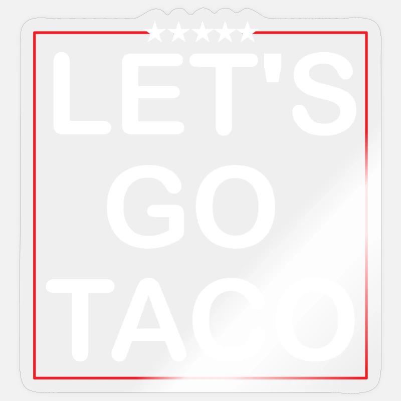 Lets goTaco - Sticker size S (10 x 10 cm) - transparent glossy