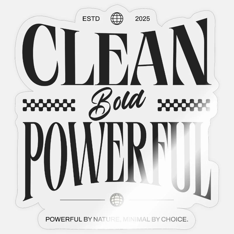 Clean. Bold. Powerful. – Statement Design Sticker size S (10 x 10 cm)