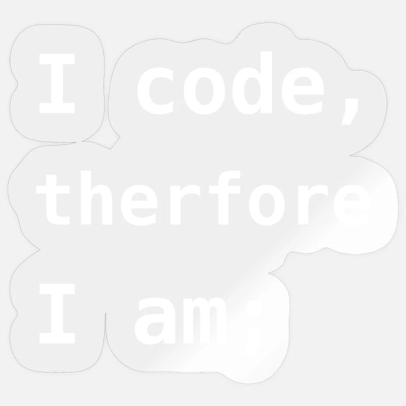 Ich programmiere, also bin ich Sticker Größe S (10 x 10 cm)