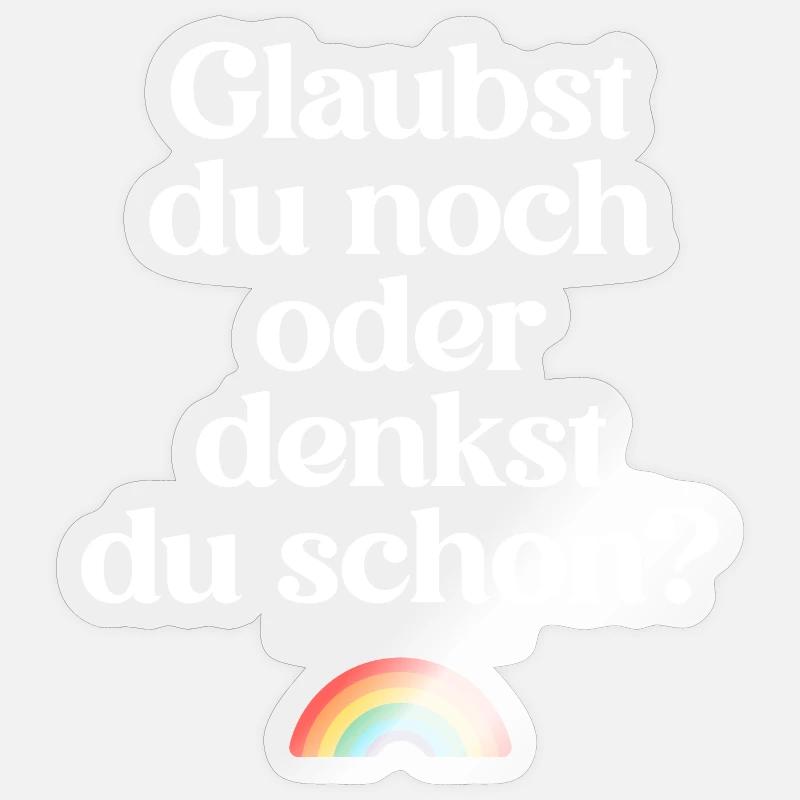 Atheisten: Glaubst du noch oder denkst du schon?  Sticker Größe S (10 x 10 cm)