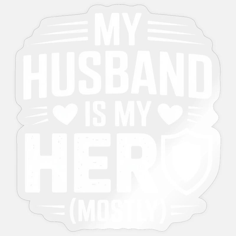 Mon mari est surtout mon héros, Spruch Ehefrau Sticker taille S (10 x 10 cm)