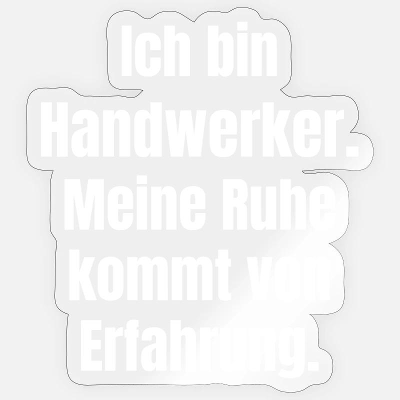 Craftsmen peace through experience Sticker size S (10 x 10 cm)