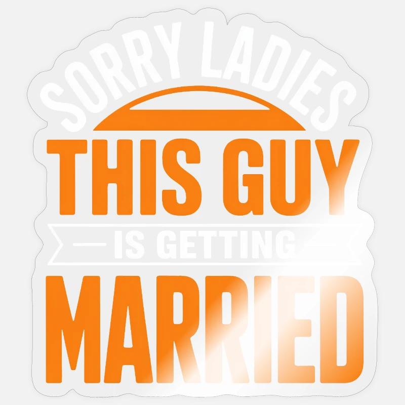 This Guy Is Getting Married - Sticker size S (10 x 10 cm) - transparent glossy