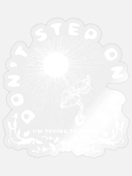 TRITT NICHT AUF MICH - Sticker Größe S (10 x 10 cm) - Transparent glänzend