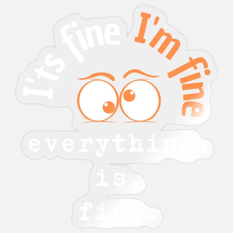I’ts Fine Sticker taille S (10 x 10 cm)