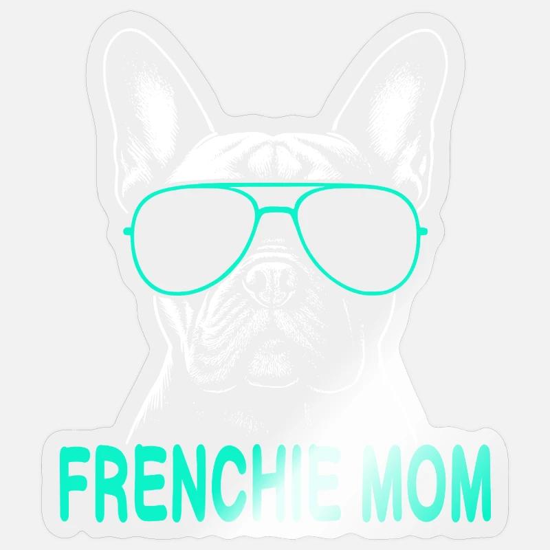 Frenchie Mom - Sticker size S (10 x 10 cm) - transparent glossy