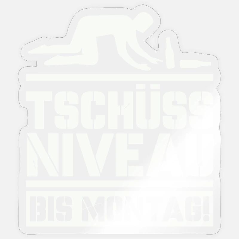 Bye bye level until Monday - Sticker size S (10 x 10 cm) - transparent glossy