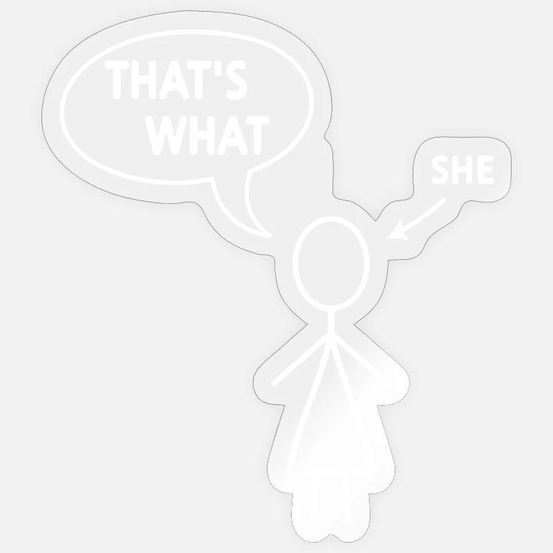 C’est ce qu’elle a dit - Sticker taille S (10 x 10 cm) - brillant transparent