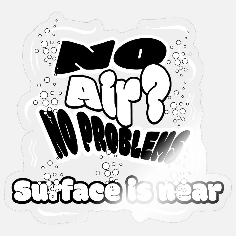 Pas d'air ? Pas de problème ! Surface à proximité Sticker taille S (10 x 10 cm)