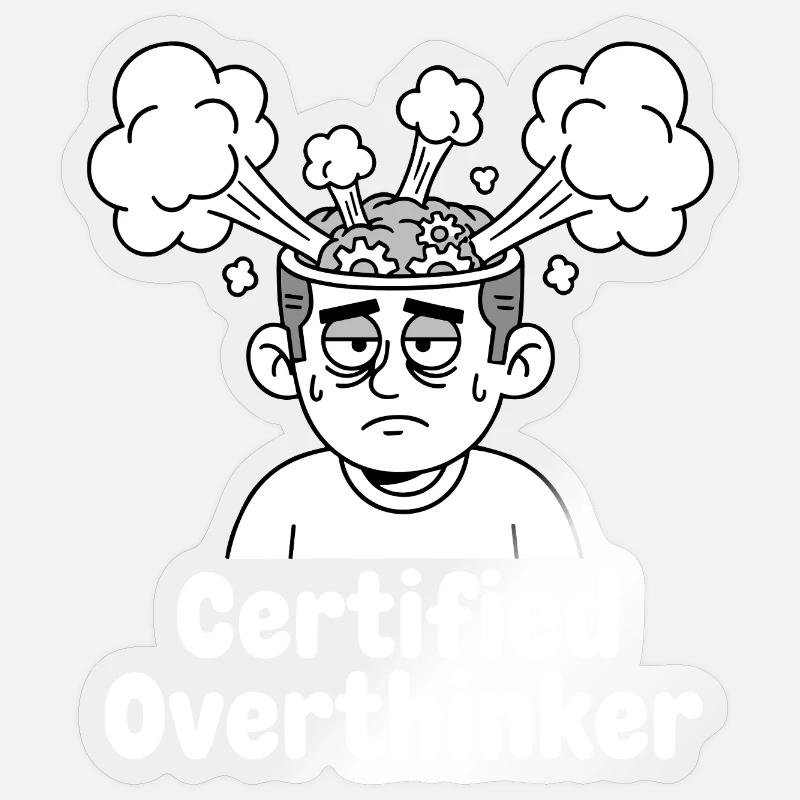 Certified overthinker Sticker size S (10 x 10 cm)