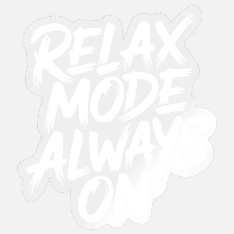Relaxation mode always on - Sticker size S (10 x 10 cm) - transparent glossy