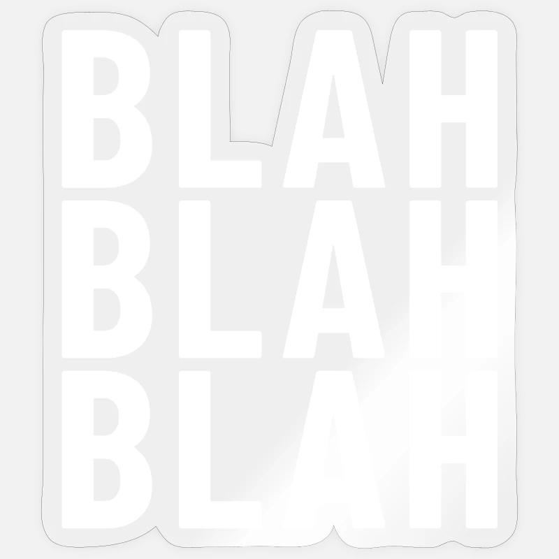 bla bla bla Sticker taille S (10 x 10 cm)