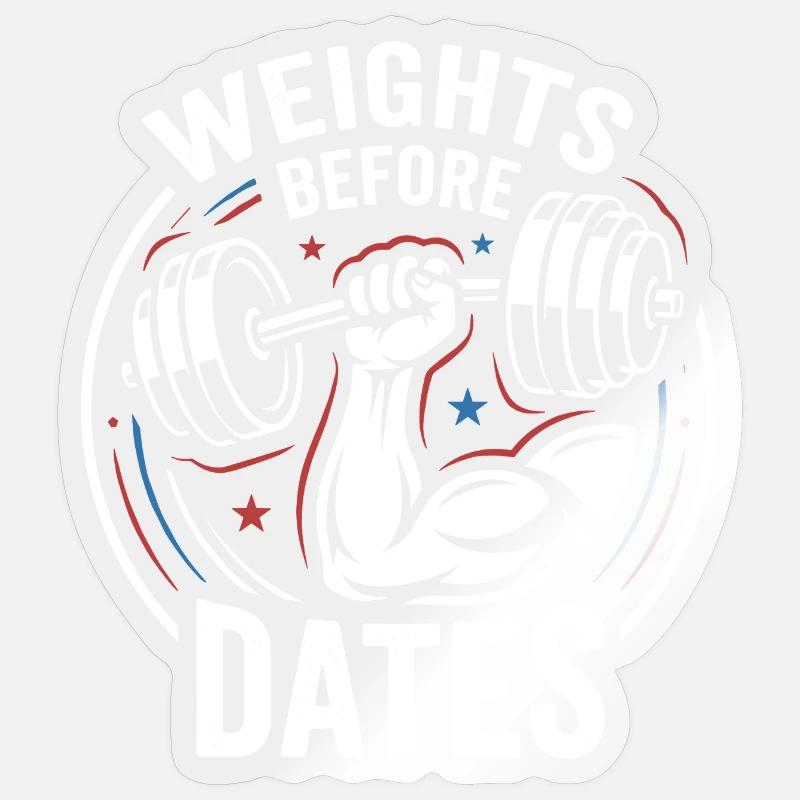 Gewichte vor Dates – Krafthumor Sticker Größe S (10 x 10 cm)