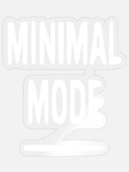 Minimal Mode Typo-Print - Sticker Größe S (10 x 10 cm) - Transparent glänzend
