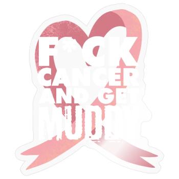 F*ck cancer Muddy run shirt - Sticker size S (10 x 10 cm) - transparent glossy - Front