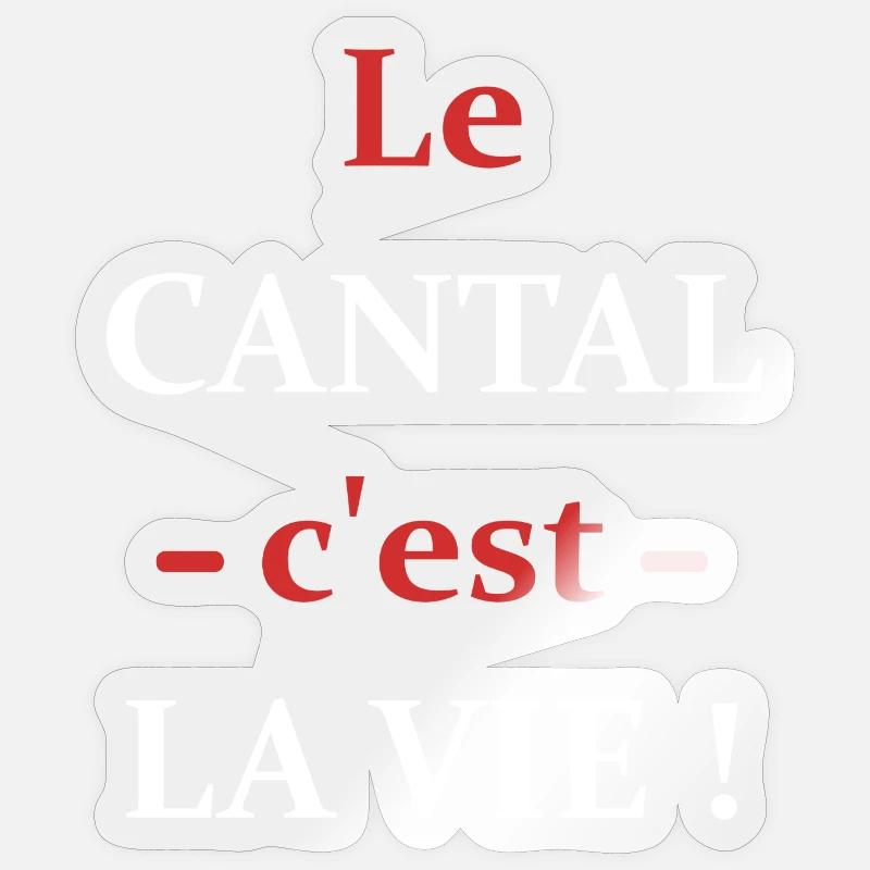 Le cantal c'est la vie - Sticker taille S (10 x 10 cm) - brillant transparent