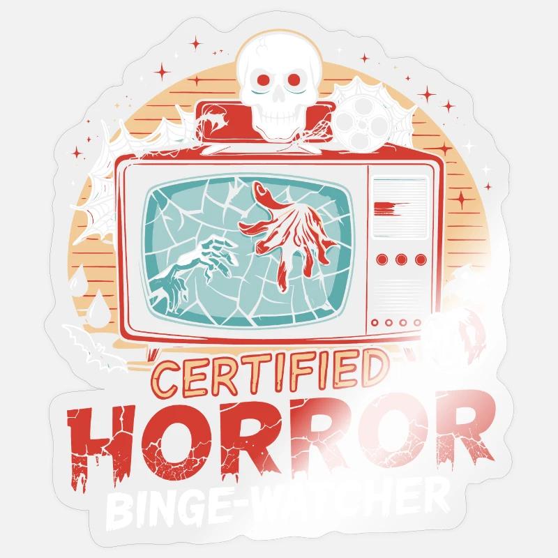 Certified Horror Binge-Watcher Sticker size S (10 x 10 cm)