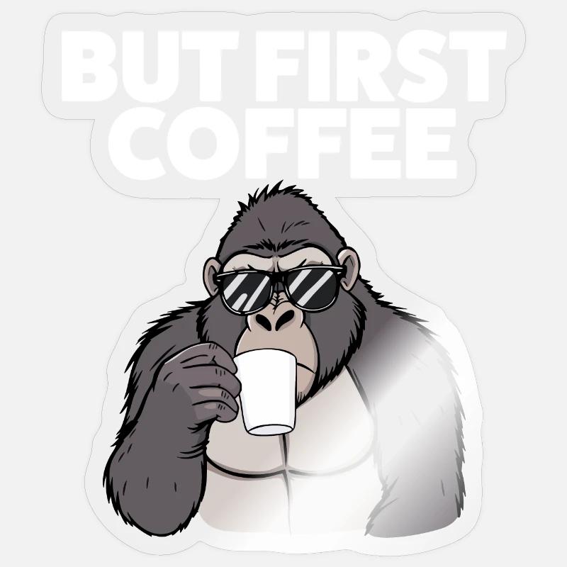 Gorilla und Kaffee – Erstmal wach werden Sticker Größe S (10 x 10 cm)