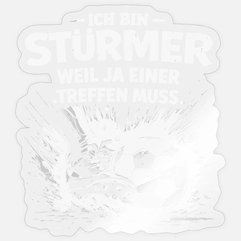 Je suis attaquant – parce que quelqu’un doit marquer Sticker taille S (10 x 10 cm)