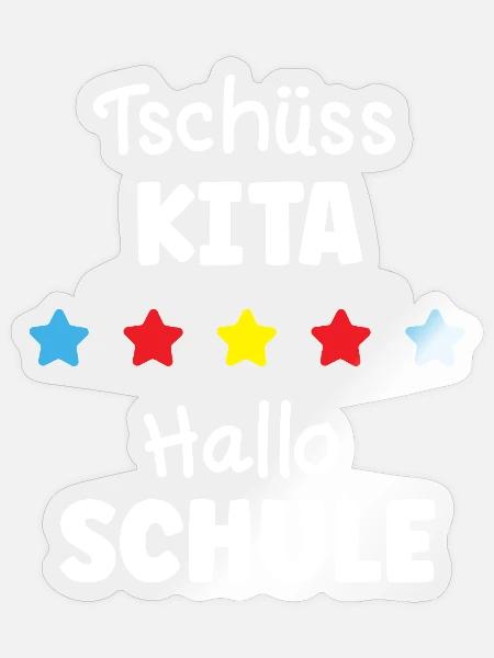 Tschüss Kita Hallo Schule Abschied Kindergarten - Sticker Größe S (10 x 10 cm) - Transparent glänzend